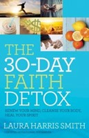 The 30-Day Faith Detox (Paperback)