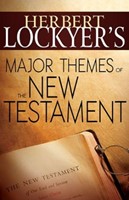 Herbert Lockyers Major Themes Of The New Testament (Paperback)