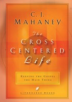 Cross Centered Life (Hard Cover)