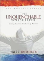The Unquenchable Worshipper (Paperback)