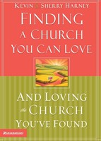 Finding A Church You Love & Loving The Church You've Found (Paperback)