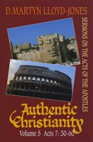 Authentic Christianity Vol 5 H/b (Cloth-Bound)