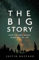 Big Story, The: How The Bible Makes Sense Out Of Life (Paperback)