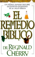 El Remedio Biblico (Paperback)