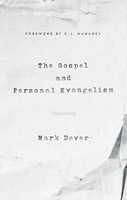 The Gospel and Personal Evangelism (Paperback)
