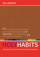 Holy Habits: Fellowship.. (Paperback)