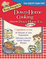 Busy People's Down-Home Cooking Without The Down-Home Fat (Paperback)
