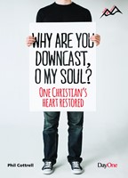 Why Are You Downcast, O My Soul? (Paperback)