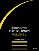 Disciples Path: The Journey Leader Guide Volume 3 (Paperback)