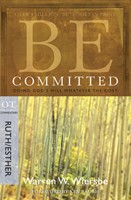 Be Committed (Ruth & Esther) (Paperback)