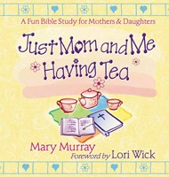Just Mom And Me Having Tea (Paperback)