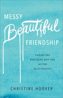 Messy Beautiful Friendship (Paperback)