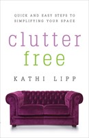Clutter Free (Paperback)
