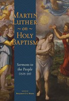 Martin Luther On Holy Baptism (Paperback)
