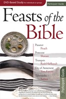 Feasts of the Bible Participant Guide (Paperback)