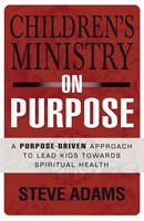 Children's Ministry on Purpose (Paperback)