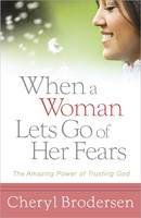 When A Woman Lets Go Of Her Fears (Paperback)
