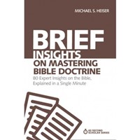 Brief Insights On Mastering Bible Doctrine