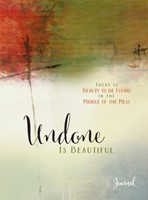 Undone Is Beautiful Journal