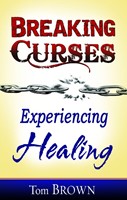 Breaking Curses, Experiencing Healing (Paperback)