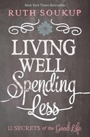Living Well, Spending Less (Paperback)