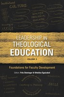 Leadership In Theological Education, Volume 3 (Paperback)