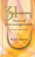 31 Days of Encouragement as We Grow Older (Hard Cover)