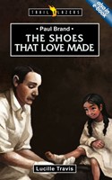 Paul Brand: Shoes That Love Made