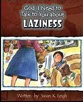 God, I Need To Talk To You About Laziness (Paperback)
