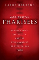 Accidental Pharisees (Paperback)