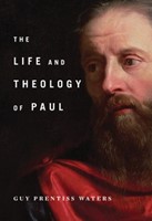 The Life And Theology Of Paul (Hard Cover)