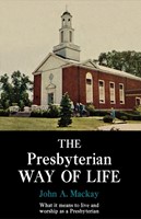 The Presbyterian Way of Life (Paperback)