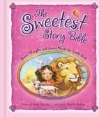 The Sweetest Story Bible (Hard Cover)