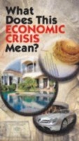 What Does This Economic Crisis Mean? (Pack of 25) (Tracts)