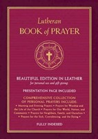 Lutheran Book Of Prayer   Burgundy Genuine Leather (Hard Cover)