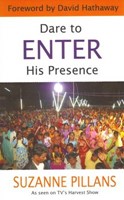 Dare To Enter His Presence (Paperback)