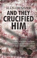 And They Crucified Him (Paperback)