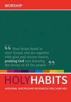 Holy Habits: Worship. (Paperback)