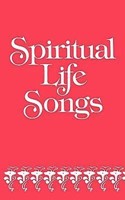 Spiritual Life Songs (Paperback)