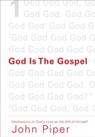 God Is The Gospel (Paperback)