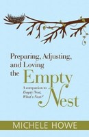 Preparing, Adjusting and Loving the Empty Nest