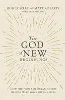 The God Of New Beginnings (Paperback)