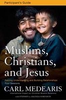 Muslims, Christians, and Jesus Participant's Guide With DVD
