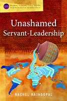 Unashamed Servant-Leadership (Paperback)