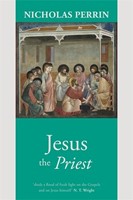 Jesus The Priest (Paperback)