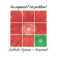 No Organist? No Problem! Catholic Seasonal Hymns CD (CD-Audio)