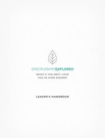 Discipleship Explored Leader's Handbook (Paperback)