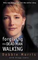 Forgiving The Dead Man Walking (Paperback)