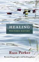 Healing Wounded History (Paperback)