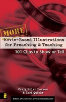 More Movie-Based Illustrations For Preaching And Teaching (Paperback)